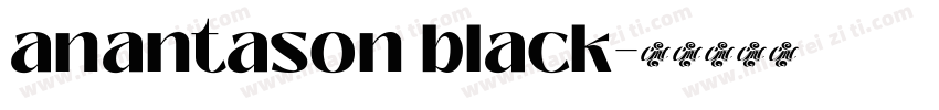 anantason black字体转换